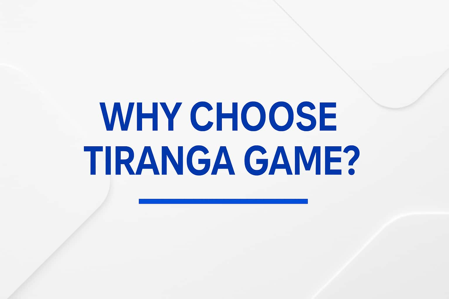 Why Choose Tiranga Game? Interface