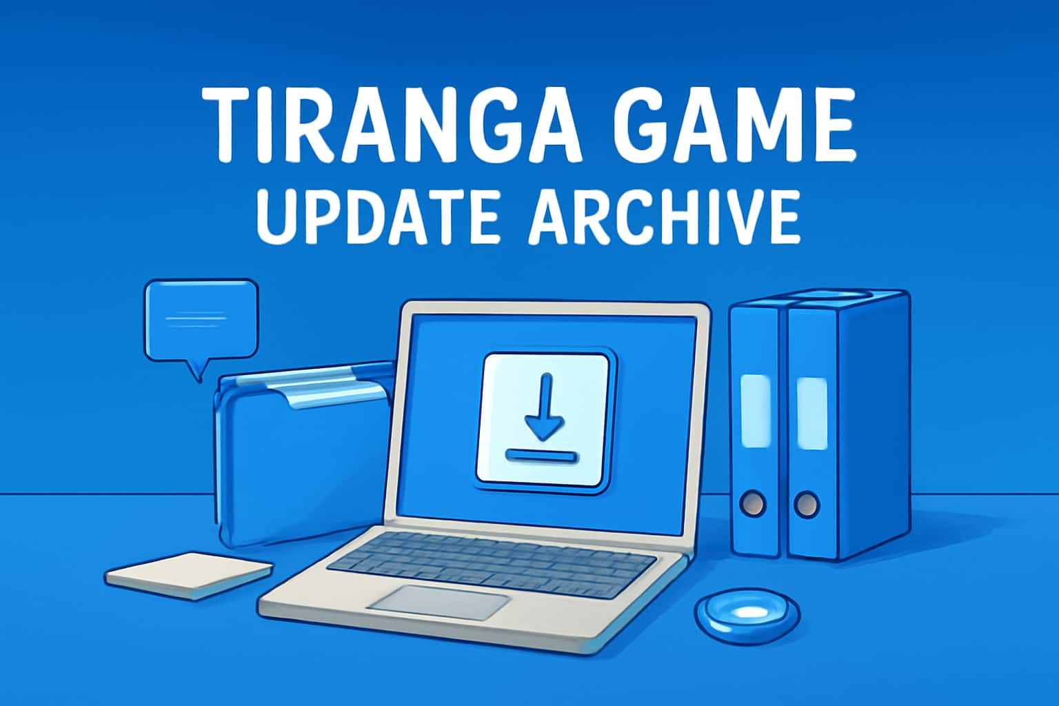 Informational graphic about Tiranga Game Update Archive.